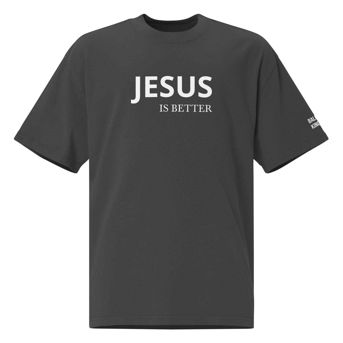 OVERSIZED "JESUS IS BETTER" TEE